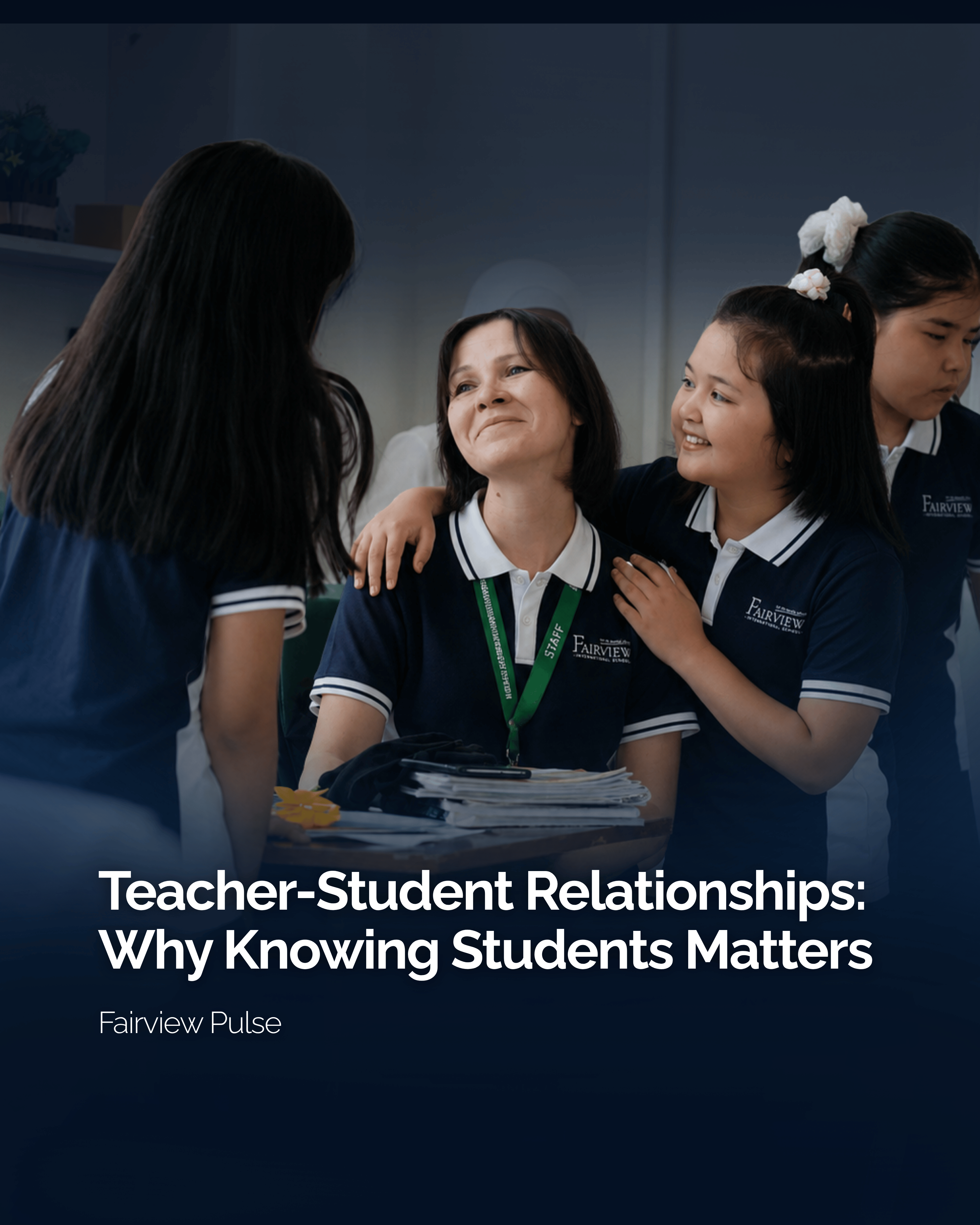 Teacher-Student Relationships: Why Knowing Students Matters